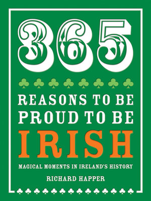 cover image of 365 Reasons to be Proud to be Irish